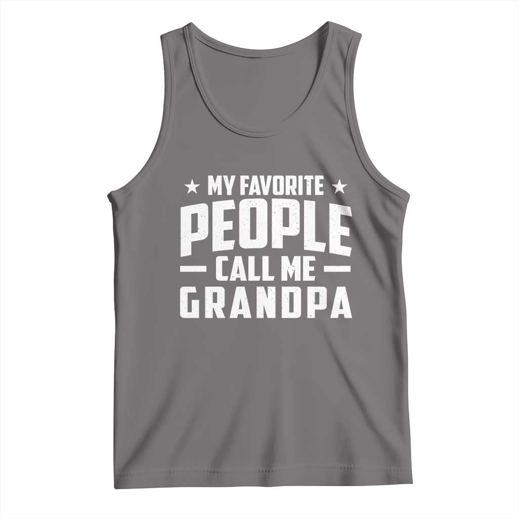 Funny Grandpa Tank Top My Favorite People Call Me Grandpa TS10 Deep Heather Print Your Wear