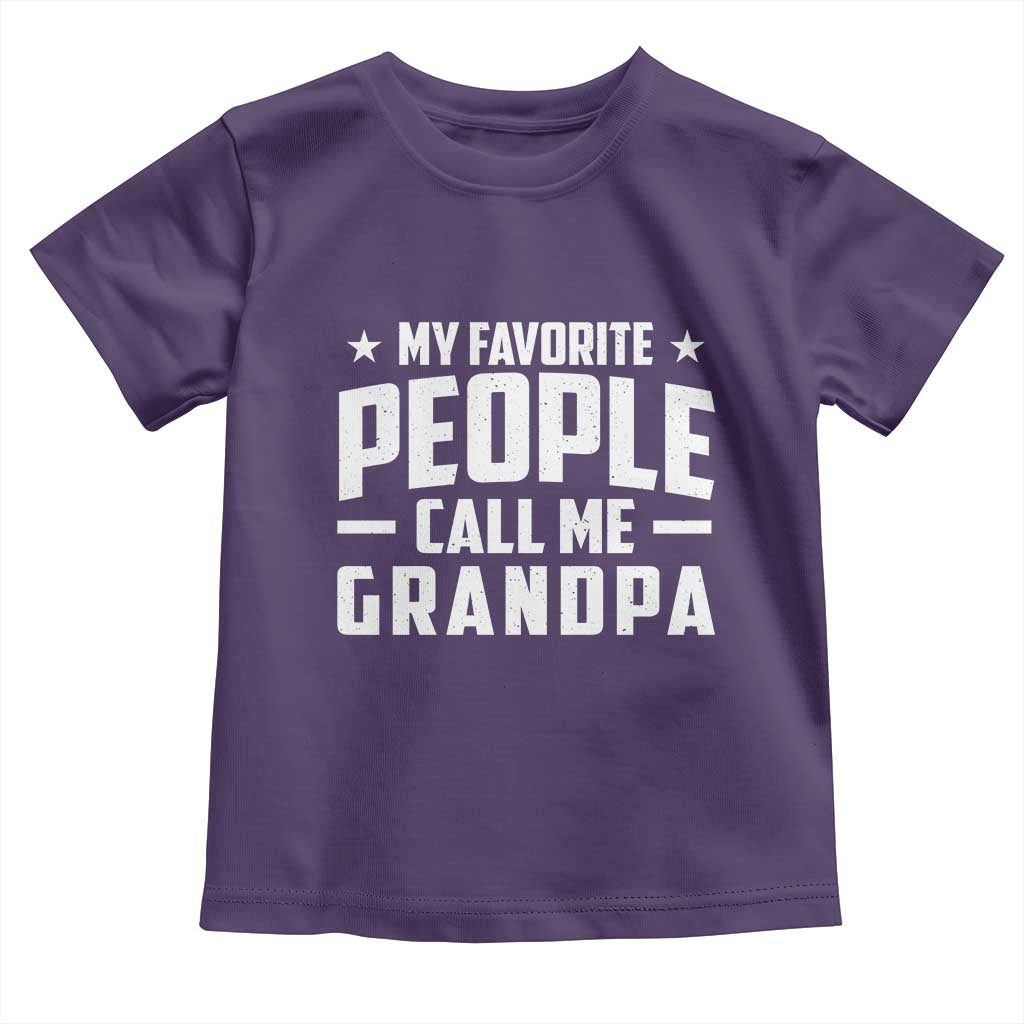 Funny Grandpa Toddler T Shirt My Favorite People Call Me Grandpa TS10 Purple Print Your Wear