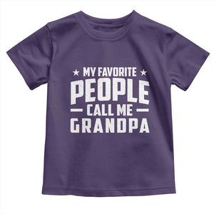 Funny Grandpa Toddler T Shirt My Favorite People Call Me Grandpa TS10 Purple Print Your Wear