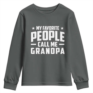 Funny Grandpa Youth Sweatshirt My Favorite People Call Me Grandpa TS10 Dark Heather Print Your Wear