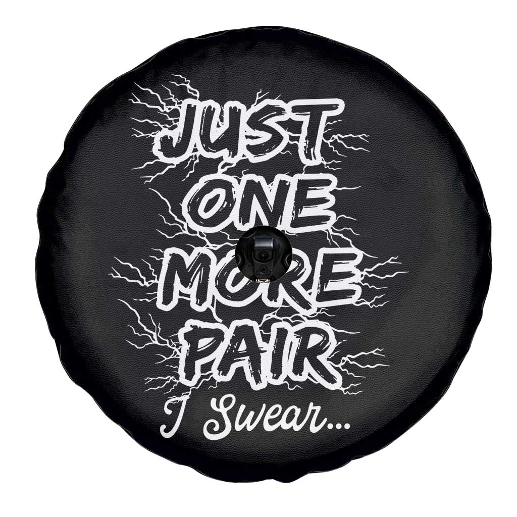Funny Sneaker Fan Spare Tire Cover Sneakers Collecting Just One More Pair I Swear TS10 Print Your Wear