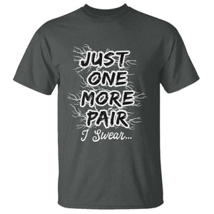 Funny Sneaker Fan T Shirt Sneakers Collecting Just One More Pair I Swear TS10 Dark Heather Print Your Wear