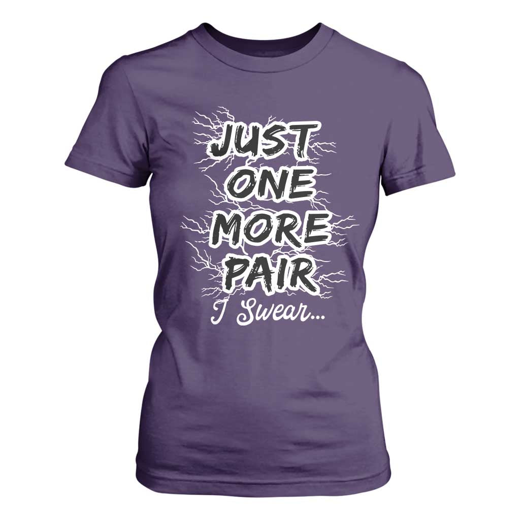 Funny Sneaker Fan T Shirt For Women Sneakers Collecting Just One More Pair I Swear TS10 Purple Print Your Wear