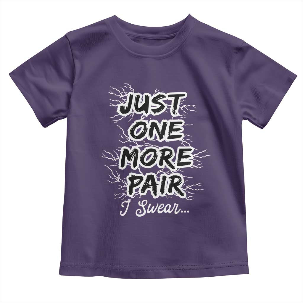Funny Sneaker Fan Toddler T Shirt Sneakers Collecting Just One More Pair I Swear TS10 Purple Print Your Wear