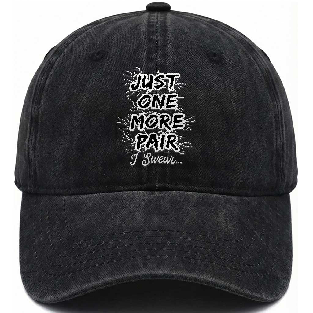 Funny Sneaker Fan Washed Cotton Baseball Cap Sneakers Collecting Just One More Pair I Swear TS10 Print Your Wear