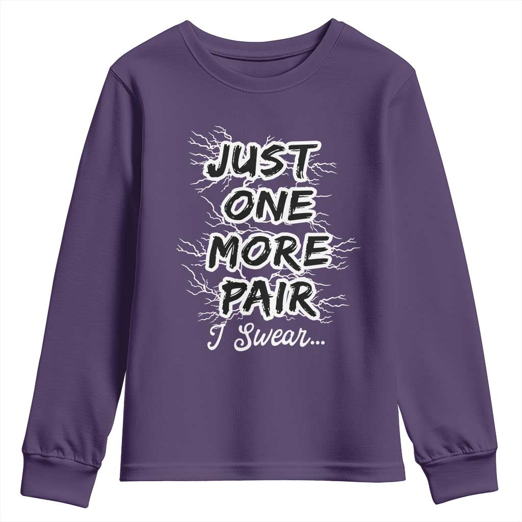 Funny Sneaker Fan Youth Sweatshirt Sneakers Collecting Just One More Pair I Swear TS10 Purple Print Your Wear