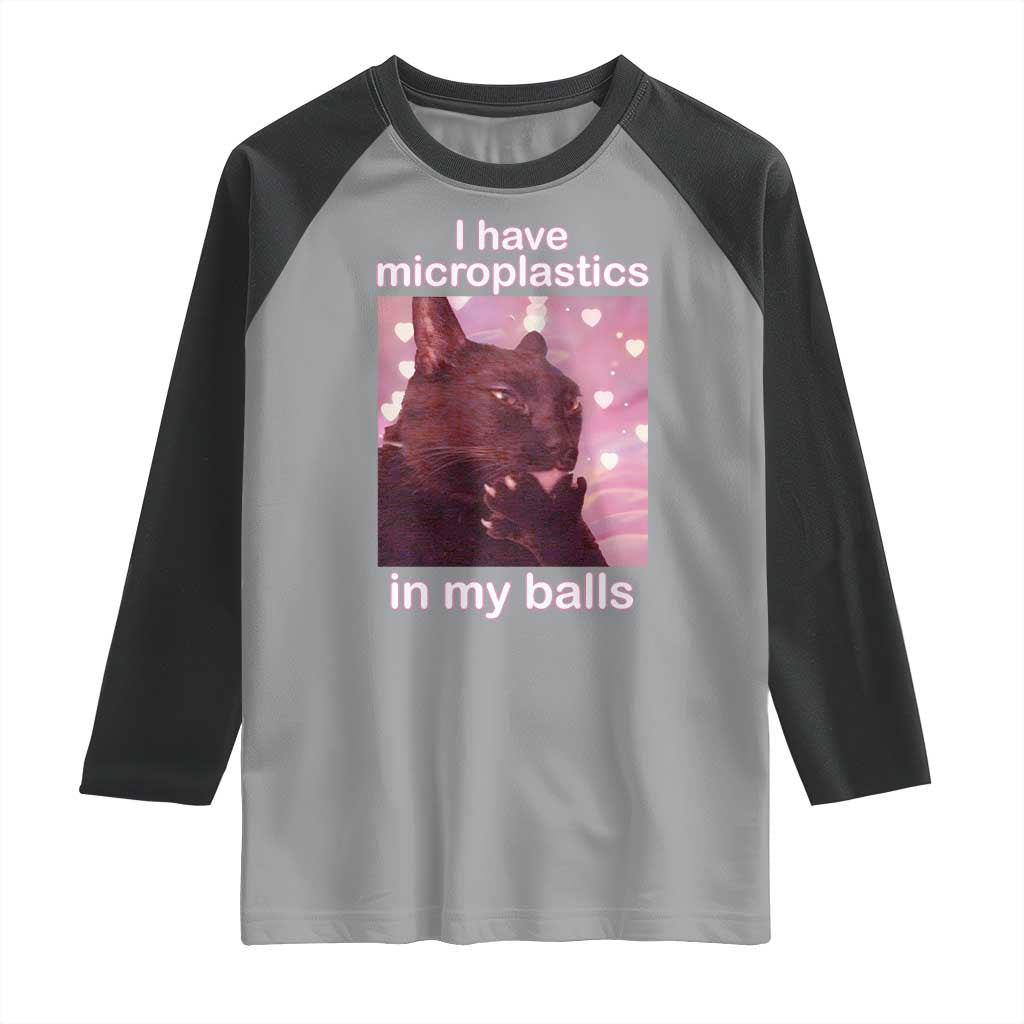 Funny Cat Meme Raglan Shirt I Have Microplastics In My Balls Dank Meme TS10 Sport Gray Black Print Your Wear