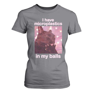 Funny Cat Meme T Shirt For Women I Have Microplastics In My Balls Dank Meme TS10 Charcoal Print Your Wear