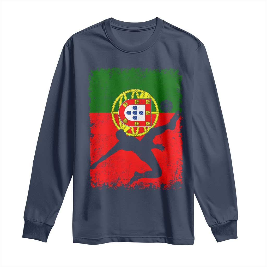 Portugal Soccer Long Sleeve Shirt Portuguese Flag Futebol Football Fan TS10 Navy Print Your Wear