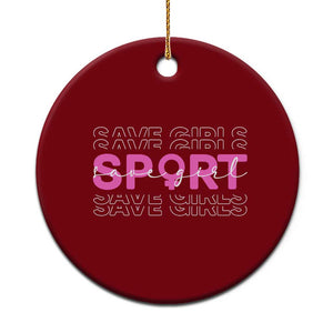 Save Girls Sports Ceramic Ornament Feminist Body Positivity Inclusive Equality TS10 1pc Red Print Your Wear