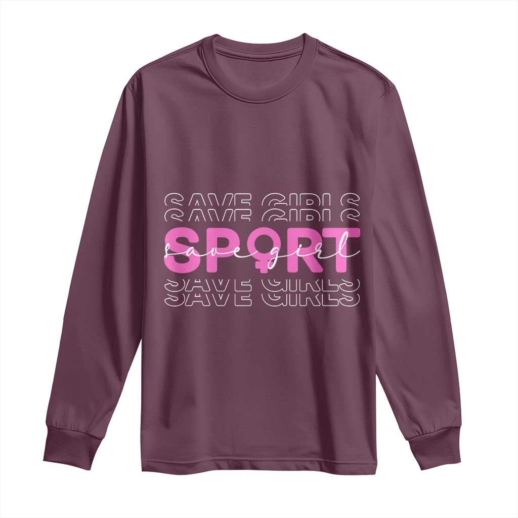 Save Girls Sports Long Sleeve Shirt Feminist Body Positivity Inclusive Equality TS10 Maroon Print Your Wear