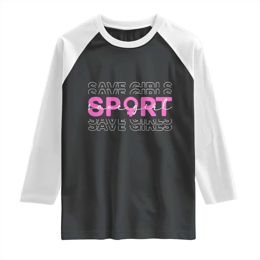 Save Girls Sports Raglan Shirt Feminist Body Positivity Inclusive Equality TS10 Black White Print Your Wear