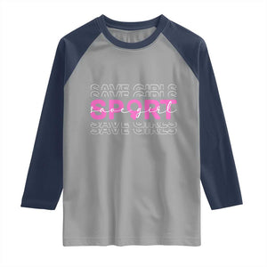 Save Girls Sports Raglan Shirt Feminist Body Positivity Inclusive Equality TS10 Sport Gray Navy Print Your Wear