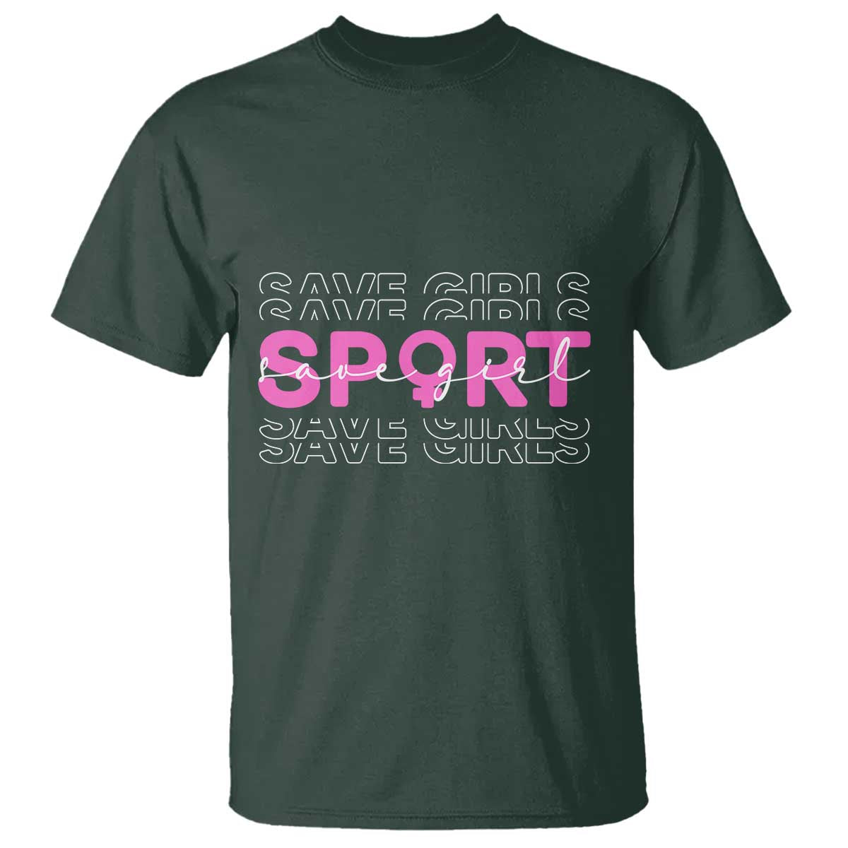 Save Girls Sports T Shirt Feminist Body Positivity Inclusive Equality TS10 Dark Forest Green Print Your Wear