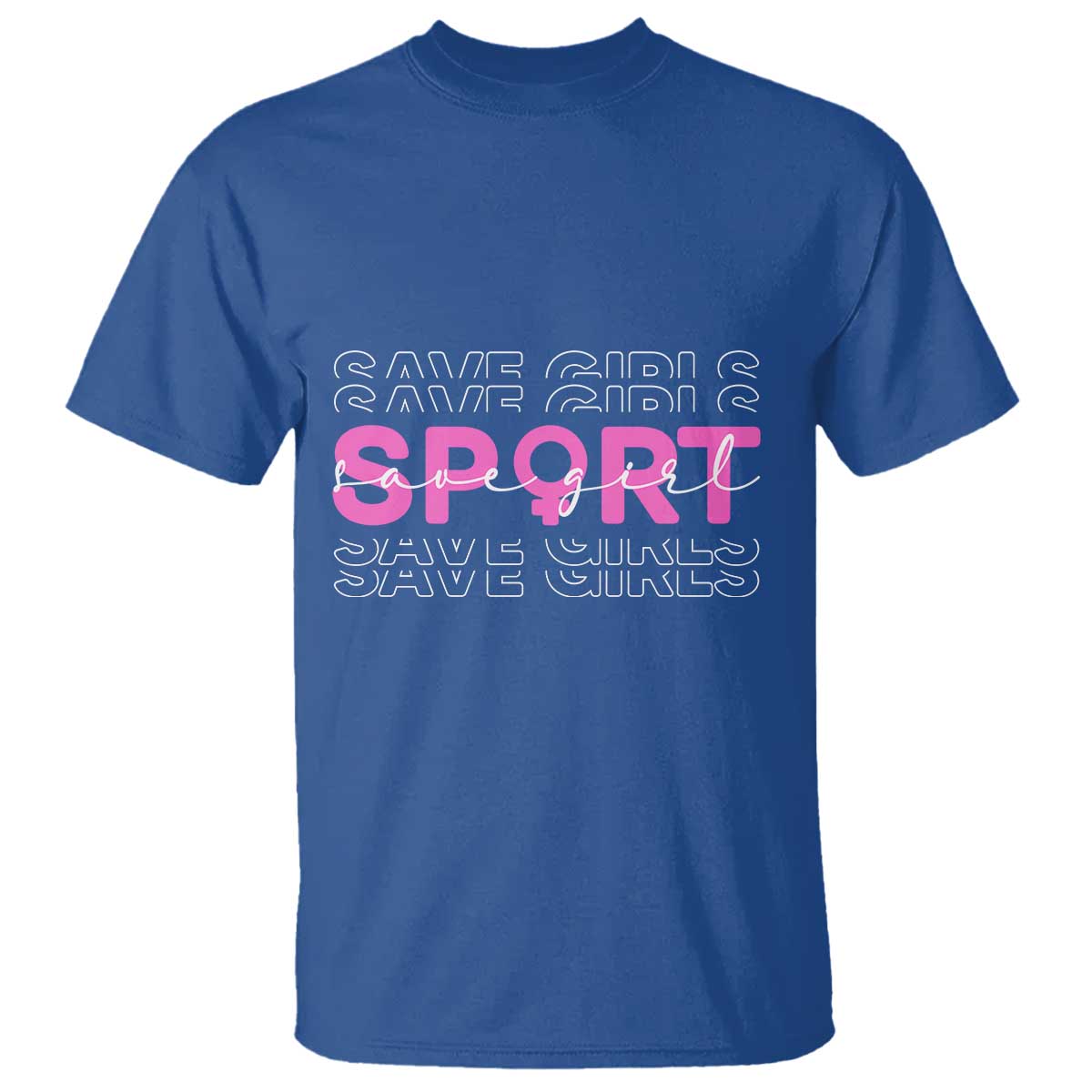 Save Girls Sports T Shirt Feminist Body Positivity Inclusive Equality TS10 Royal Blue Print Your Wear