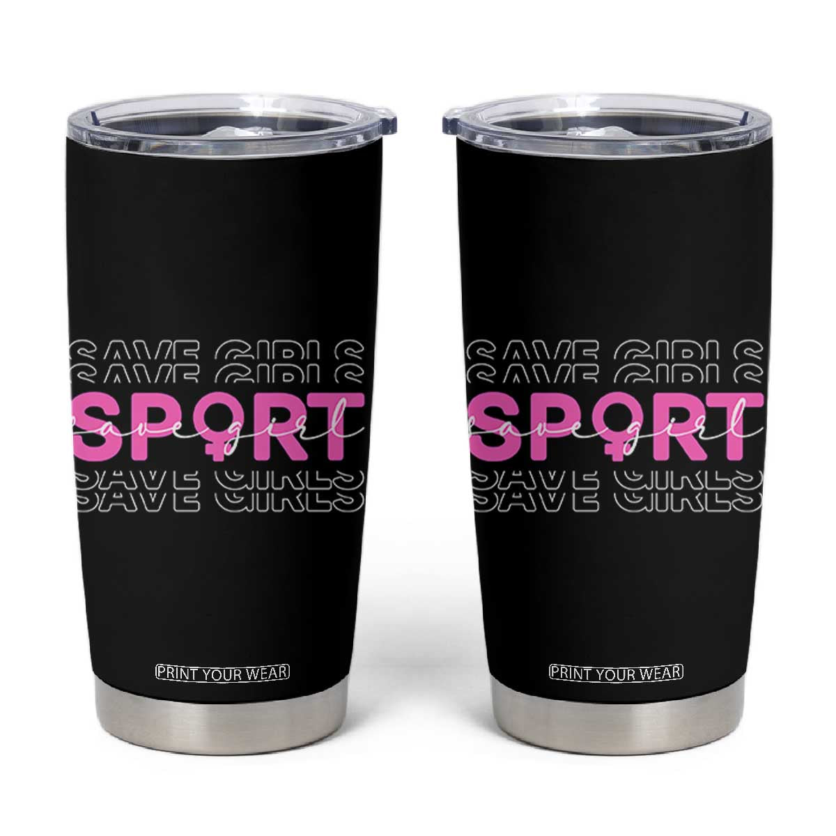 Save Girls Sports Tumbler Cup Feminist Body Positivity Inclusive Equality TS10 Black Print Your Wear