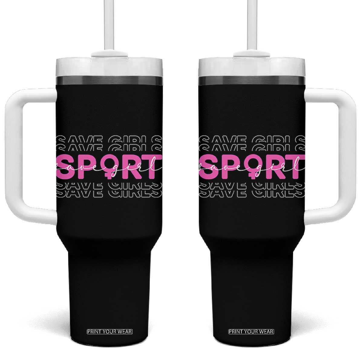 Save Girls Sports Tumbler With Handle Feminist Body Positivity Inclusive Equality TS10 One Size: 40 oz Black Print Your Wear