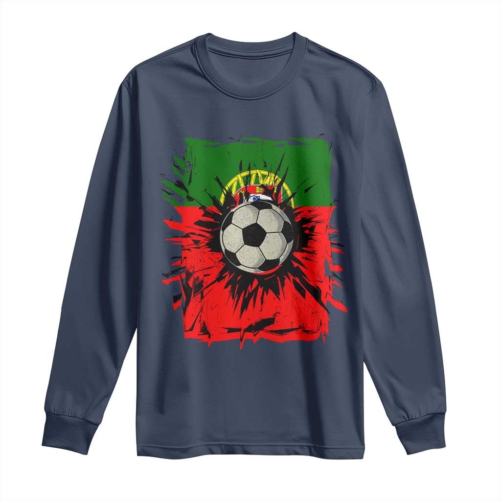 Portugal Soccer Long Sleeve Shirt Portuguese Flag Soccer Ball Futebol TS10 Navy Print Your Wear