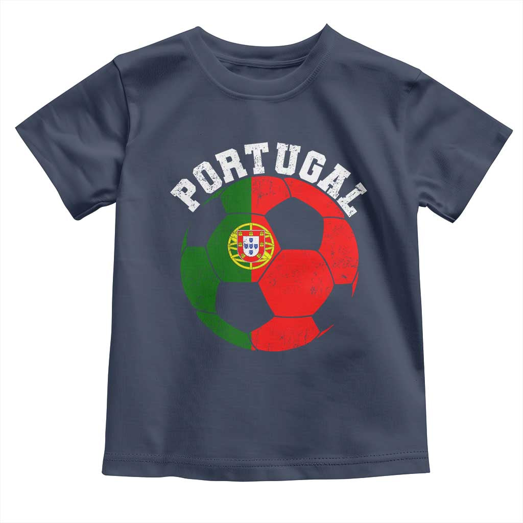 Portugal Soccer Toddler T Shirt Portuguese Flag Soccer Ball Futebol Football Fan TS10 Navy Print Your Wear