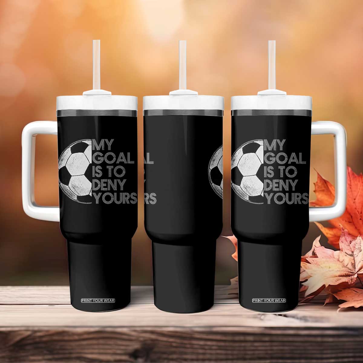 Soccer Goalie Tumbler With Handle My Goal Is To Deny Yours Distressed Goalkeeper TS10 Print Your Wear