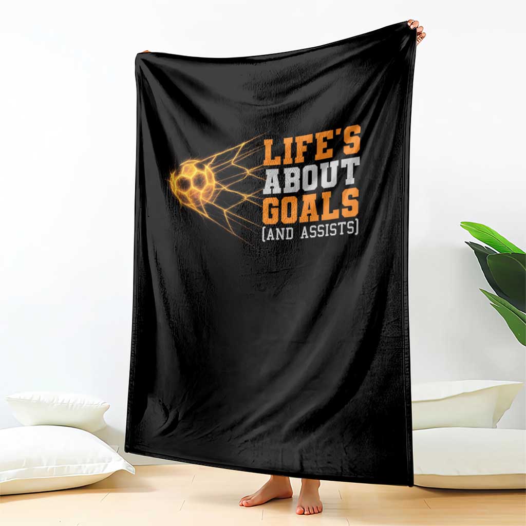 Funny Soccer Throw Blanket Life Is About Goals And Assists Youth Soccer TS10 Print Your Wear