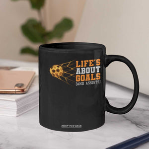 Funny Soccer Coffee Mug Life Is About Goals And Assists Youth Soccer TS10 Print Your Wear