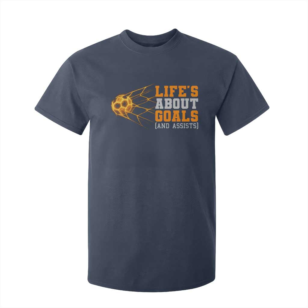 Funny Soccer T Shirt For Kid Life Is About Goals And Assists Youth Soccer TS10 Navy Print Your Wear