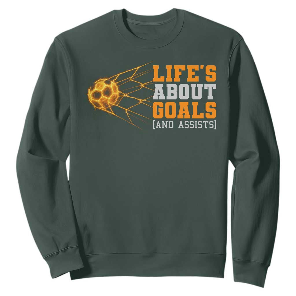 Funny Soccer Sweatshirt Life Is About Goals And Assists Youth Soccer TS10 Dark Forest Green Print Your Wear