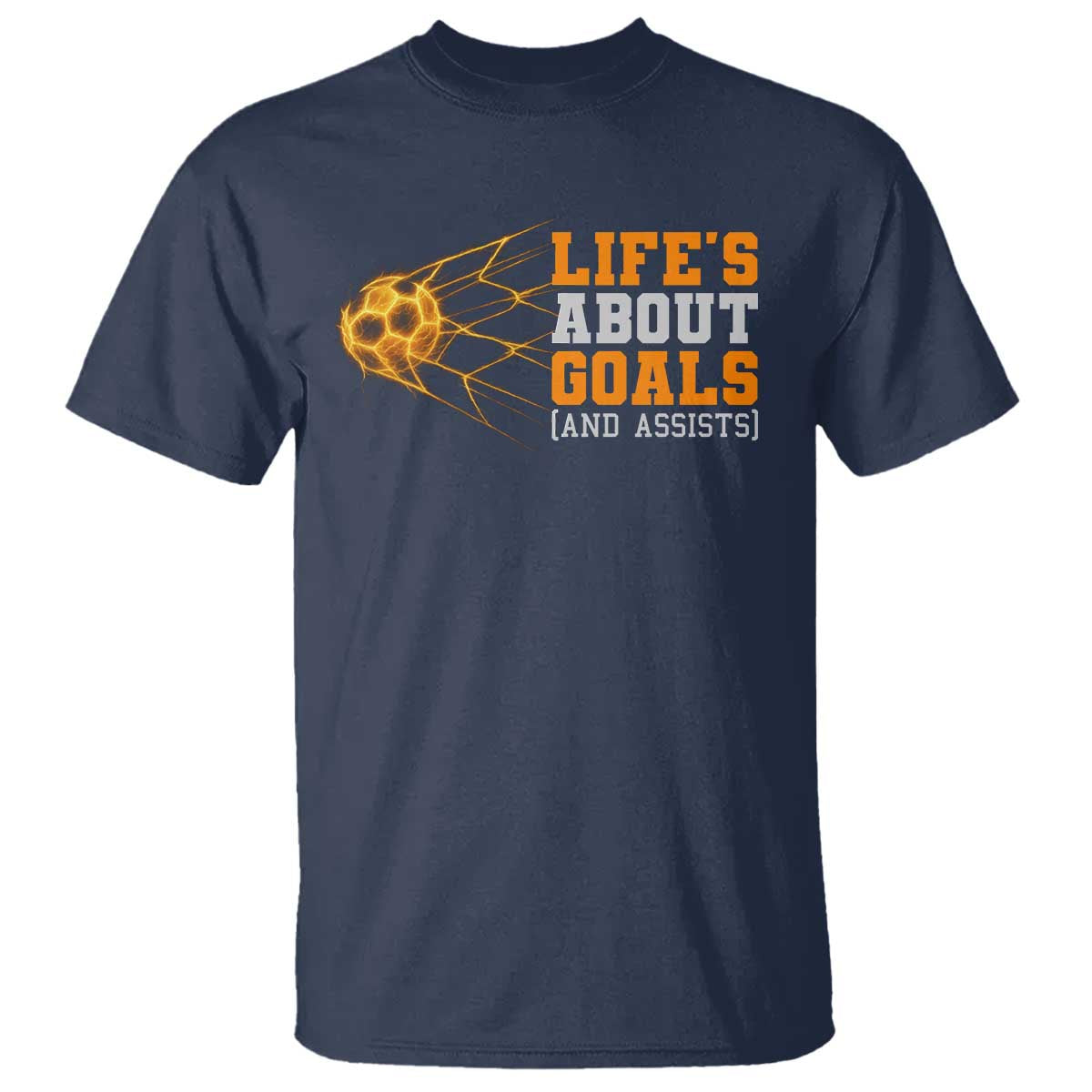 Funny Soccer T Shirt Life Is About Goals And Assists Youth Soccer TS10 Navy Print Your Wear