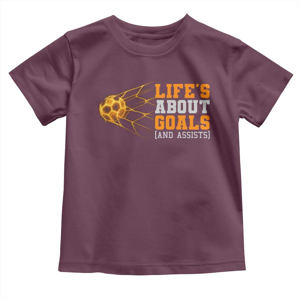 Funny Soccer Toddler T Shirt Life Is About Goals And Assists Youth Soccer TS10 Maroon Print Your Wear