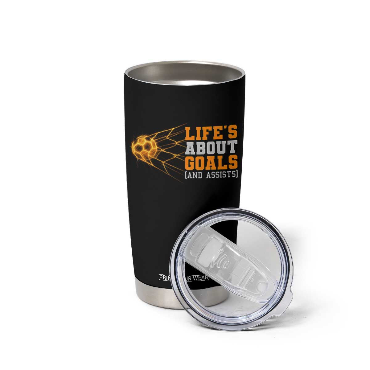 Funny Soccer Tumbler Cup Life Is About Goals And Assists Youth Soccer TS10 Print Your Wear