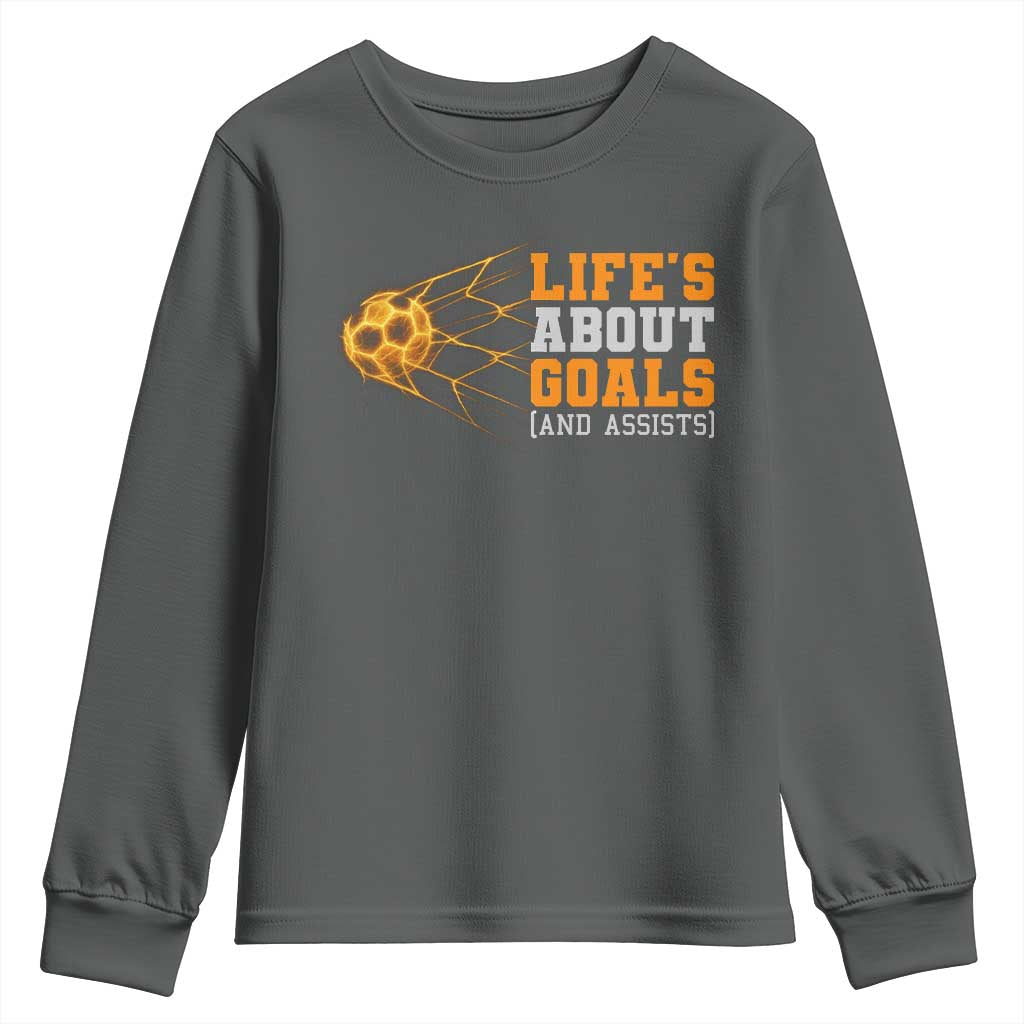 Funny Soccer Youth Sweatshirt Life Is About Goals And Assists Youth Soccer TS10 Dark Heather Print Your Wear