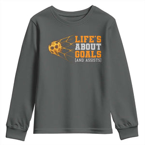 Funny Soccer Youth Sweatshirt Life Is About Goals And Assists Youth Soccer TS10 Dark Heather Print Your Wear