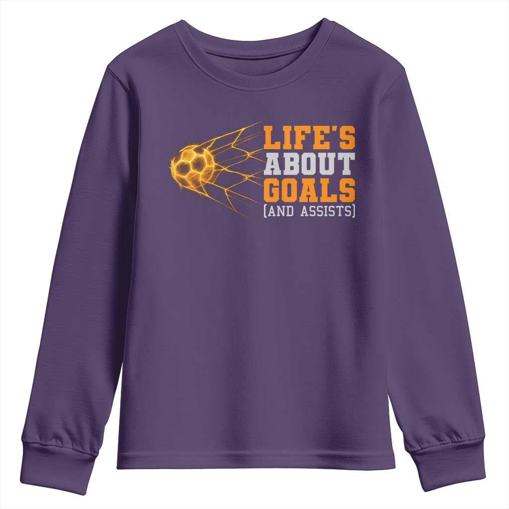 Funny Soccer Youth Sweatshirt Life Is About Goals And Assists Youth Soccer TS10 Purple Print Your Wear