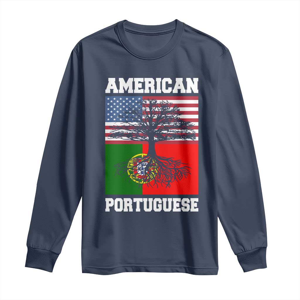 American Grown Portuguese Roots Long Sleeve Shirt Distressed Tree Portugal USA Flag TS10 Navy Print Your Wear