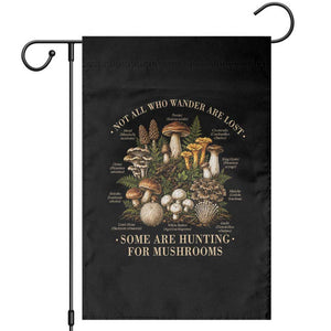 Mushroom Lovers Garden Flag Not All Who Wander Are Lost Some Are Hunting For Mushrooms Vintage Botanical Graphic