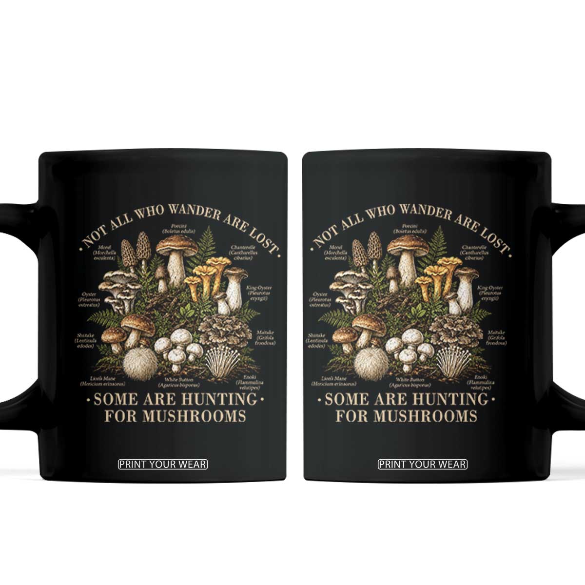 Mushroom Lovers Coffee Mug Not All Who Wander Are Lost Some Are Hunting For Mushrooms Vintage Botanical Graphic