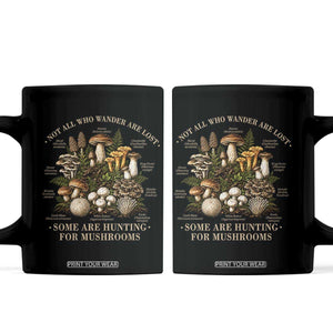 Mushroom Lovers Coffee Mug Not All Who Wander Are Lost Some Are Hunting For Mushrooms Vintage Botanical Graphic