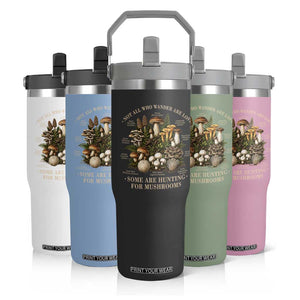 Mushroom Lovers Flip Straw Tumbler Not All Who Wander Are Lost Some Are Hunting For Mushrooms Vintage Botanical Graphic