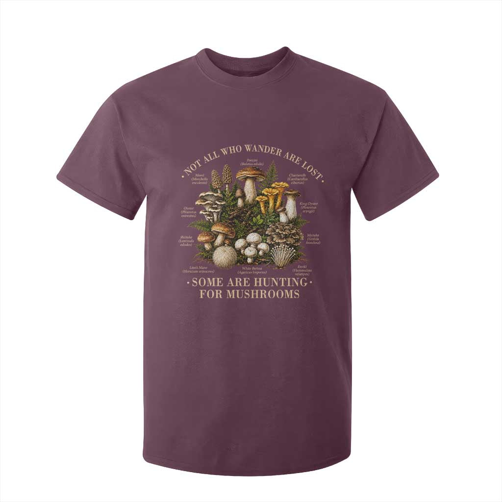 Mushroom Lovers T Shirt For Kid Not All Who Wander Are Lost Some Are Hunting For Mushrooms Vintage Botanical Graphic
