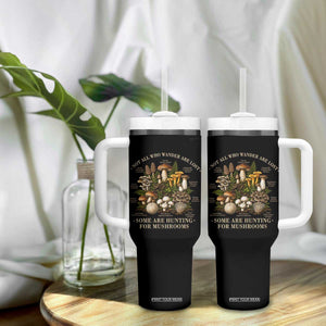 Mushroom Lovers Tumbler With Handle Not All Who Wander Are Lost Some Are Hunting For Mushrooms Vintage Botanical Graphic