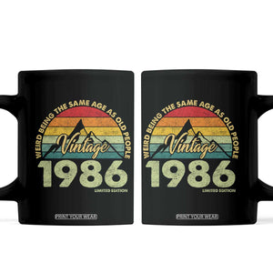40th Birthday Coffee Mug Vintage 1986 Weird Being the Same Age as Old People 40 Year Old Gift