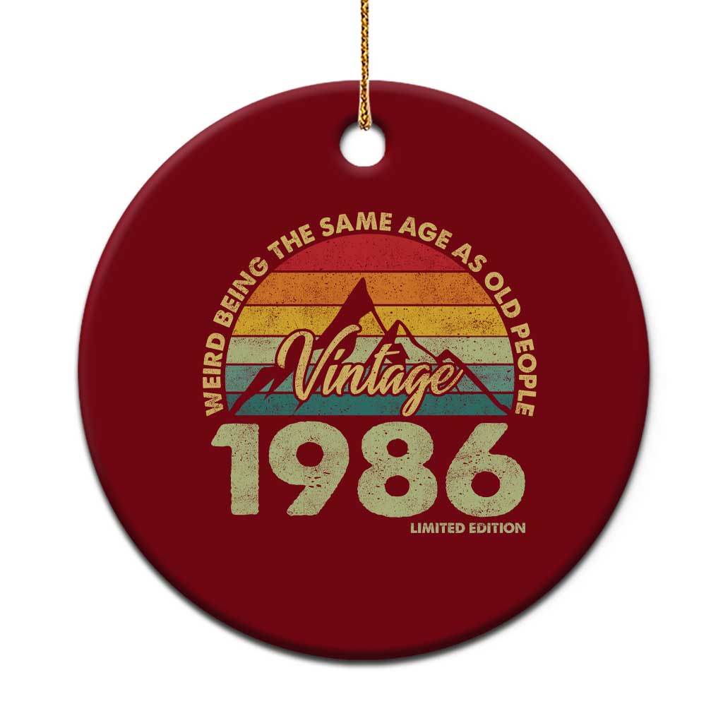 40th Birthday Ceramic Ornament Vintage 1986 Weird Being the Same Age as Old People 40 Year Old Gift TS10 1pc Red Print Your Wear