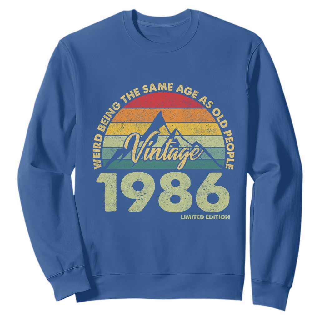 40th Birthday Sweatshirt Vintage 1986 Weird Being the Same Age as Old People 40 Year Old Gift