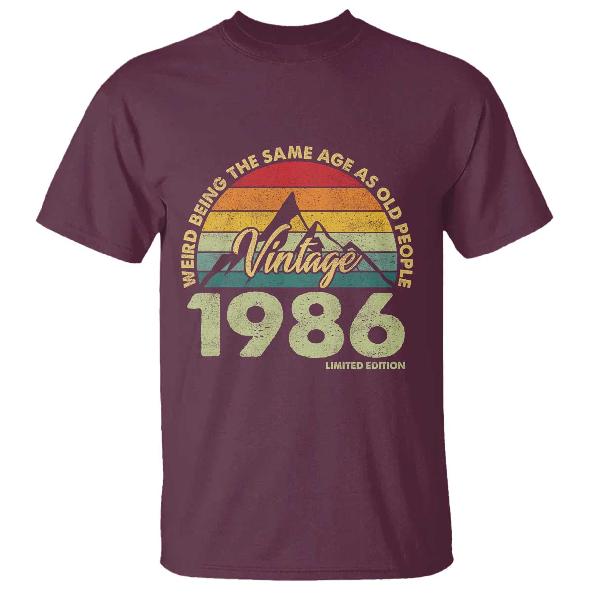 40th Birthday T Shirt Vintage 1986 Weird Being the Same Age as Old People 40 Year Old Gift