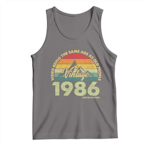 40th Birthday Tank Top Vintage 1986 Weird Being the Same Age as Old People 40 Year Old Gift