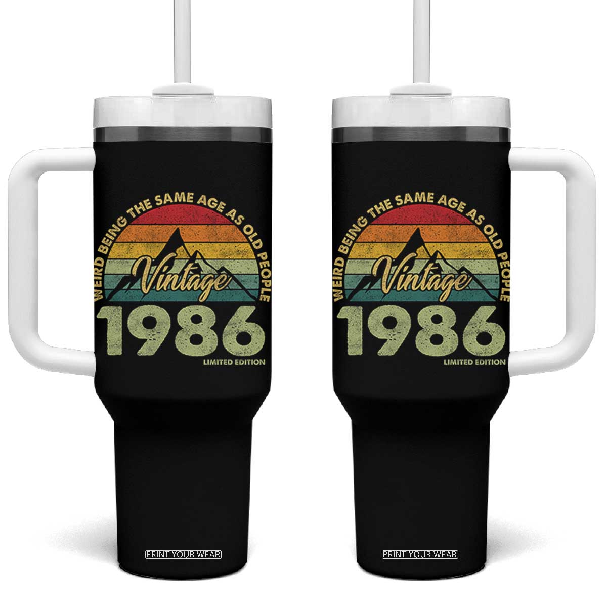40th Birthday Tumbler With Handle Vintage 1986 Weird Being the Same Age as Old People 40 Year Old Gift TS10 One Size: 40 oz Black Print Your Wear