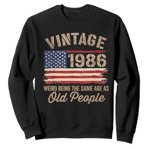 40th Birthday Sweatshirt Vintage 1986 Weird Being the Same Age as Old People USA Flag