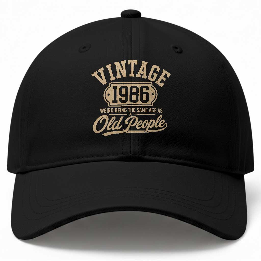 40th Birthday Baseball Cap Vintage 1986 40 Year Old Gift Weird Being the Same Age as Old People TS10 Print Your Wear