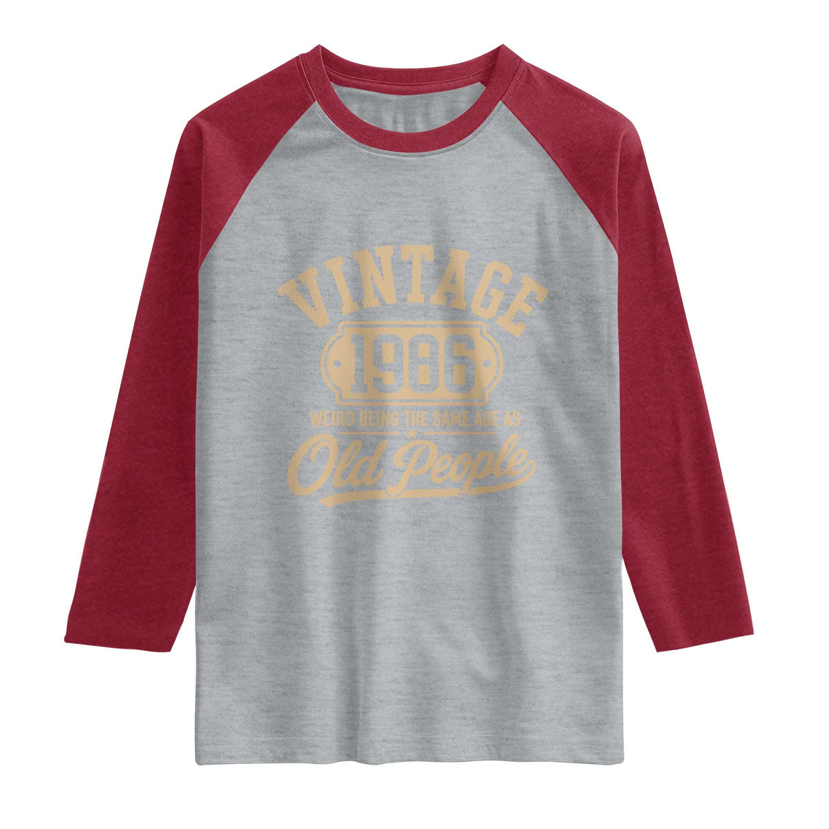 40th Birthday Raglan Shirt Vintage 1986 40 Year Old Gift Weird Being the Same Age as Old People